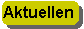 Aktuellen